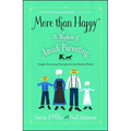 More Than Happy: The Wisdom of Amish Parenting