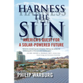 Harness the Sun: America's Quest for a Solar-Powered Future