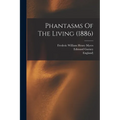 Phantasms Of The Living (1886)