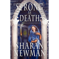 Strong as Death: A Catherine LeVendeur Mystery