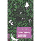 Disfigured: On Fairy Tales, Disability, and Making Space - Paperback