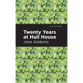 Twenty Years at Hull-House