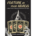 Fortune in Your Hands: A Witch's Guide to Playing Card Divination and Magic