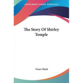 The Story Of Shirley Temple