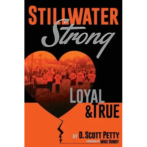 Stillwater Strong: Loyal and True