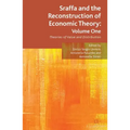 Sraffa and the Reconstruction of Economic Theory: Volume One: Theories of Value and Distribution