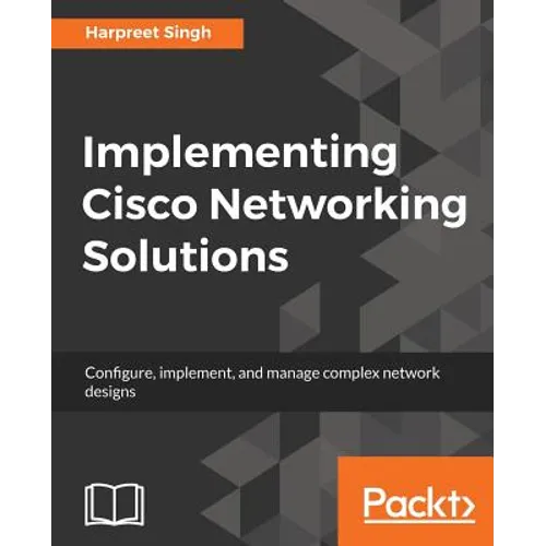 Implementing Cisco Networking Solutions