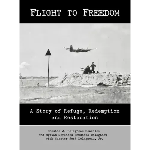 Flight to Freedom: A Story of Refuge, Redemption and Restoration