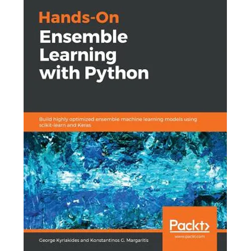 Hands-On Ensemble Learning with Python