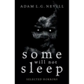 Some Will Not Sleep: Selected Horrors