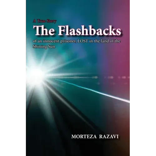 The Flashbacks: of an innocent prisoner, LOST in the land of the Shining Sun
