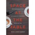 Space at the Table: Conversations between an Evangelical Theologian and His Gay Son