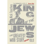 King of the Jews: The Greatest Mob Story Never Told - Paperback