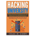 Hacking University Mobile Phone & App Hacking And The Ultimate Python Programming For Beginners: Hacking Mobile Devices, Tablets, Game Consoles, Apps