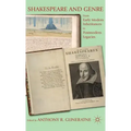 Shakespeare and Genre: From Early Modern Inheritances to Postmodern Legacies