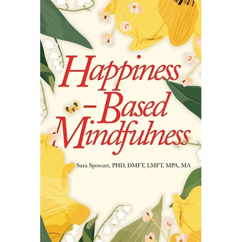 Happiness-Based Mindfulness