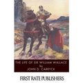 The Life of Sir William Wallace
