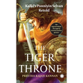 The Tiger Throne: Kalki's Ponniyin Selvan Retold