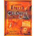 The Creative Call: An Artist's Response to the Way of the Spirit