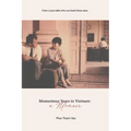 Momentous Years in Vietnam - A Memoir