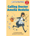 Calling Doctor Amelia Bedelia
