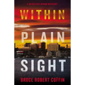 Within Plain Sight: A Detective Byron Mystery