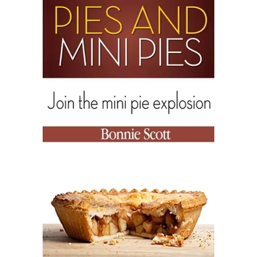 Pies and Mini Pies