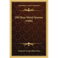 Old Base Metal Spoons (1908)