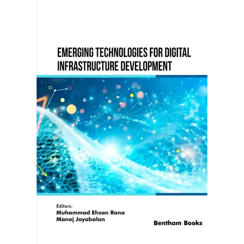 Emerging Technologies for Digital Infrastructure Development