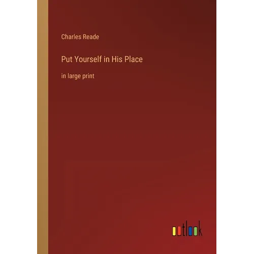 Put Yourself in His Place: in large print