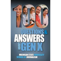 100 Questions and Answers About Gen X Plus 100 Questions and Answers About Millennials: Forged by economics, technology, pop culture and work