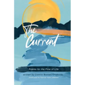 The Current: Poems for the Flow of Life