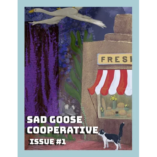 Sad Goose Cooperative Issue #1