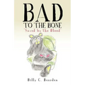 "Bad to the Bone"