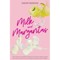 Milk and Margaritas