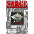 Sarge!: Cases of a Chicago Police Detective Sergeant in the 1960s, '70s, and '80s