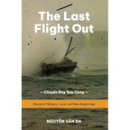 The Last Flight Out: Stories of Bravery, Love, and New Beginnings
