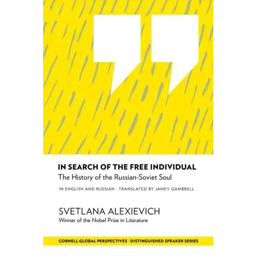 In Search of the Free Individual: The History of the Russian-Soviet Soul