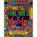 Inspiring coloring book for adults with quotes Volume I / III: good vibes and uplifting messages: simple designs in large print