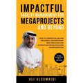 Impactful Facility Management For Megaprojects and Beyond: How to Conceptualise and Implement Contemporary Best Practices and Automation-Driven Facili