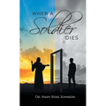 When a Soldier Dies