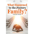 What Happened to the Pastors Family?