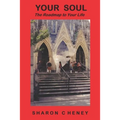 Your Soul: The Road Map to Your Life