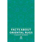 Facts about Oriental Rugs - Paperback