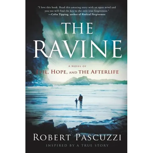 The Ravine: A Novel of Evil, Hope, and the Afterlife