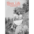 Slices of Life: Italian-American Stories