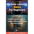 Machine Learning Basics for Beginners