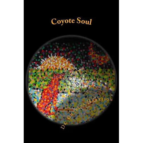 Coyote Soul: Theraputic Rhymes for PTSD
