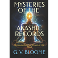 Mysteries of The AKASHIC RECORDS