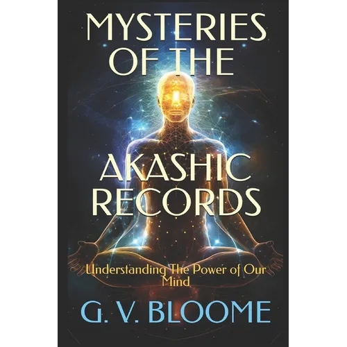 Mysteries of The AKASHIC RECORDS